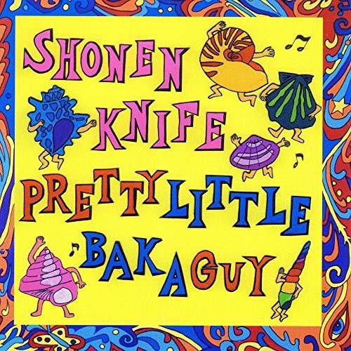 Shonen Knife: Pretty Little Baka Guy { Vinyl }