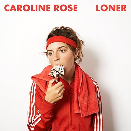 Caroline Rose: Loner { Vinyl }