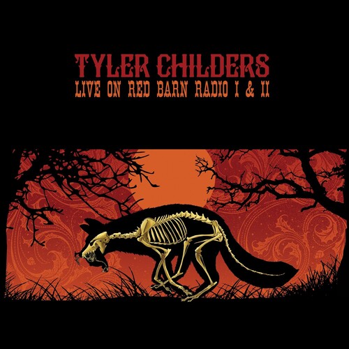 Tyler Childers: Live On Red Barn Radio I & Ii { Vinyl }