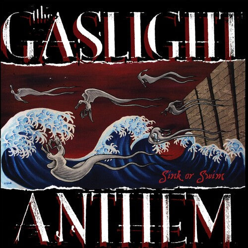 The Gaslight Anthem: Sink Or Swim { Vinyl }