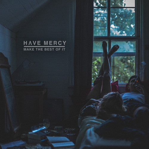 Have Mercy: Make The Best Of It { Vinyl }