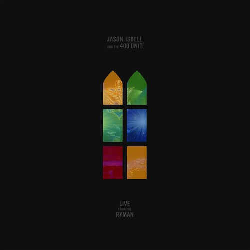 Jason Isbell and the 400 Unit: Live From The Ryman { Vinyl }