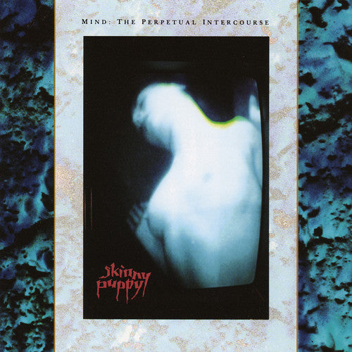 Skinny Puppy: Mind: The Perpetual Intercourse { Vinyl }