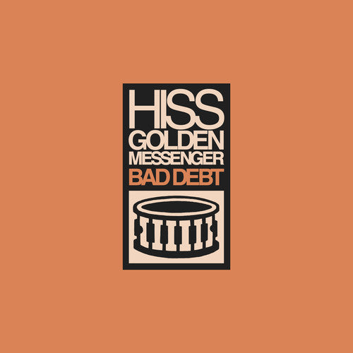 Hiss Golden Messenger: Bad Debt { Vinyl }