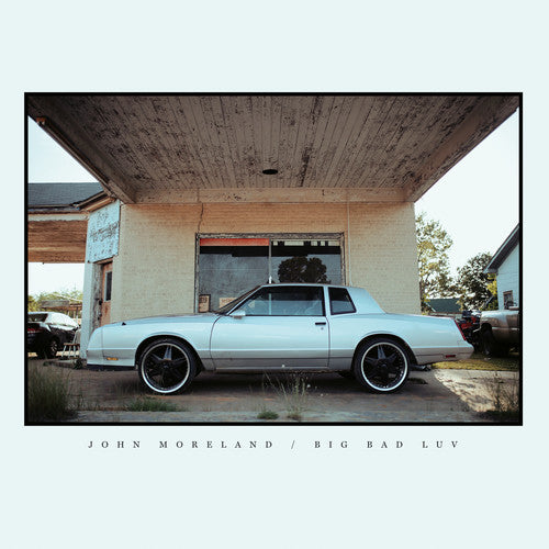 John Moreland: Big Bad Luv { Vinyl }