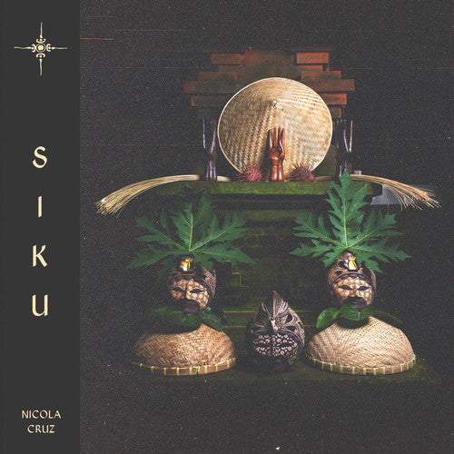 Nicola Cruz: Siku { Vinyl }