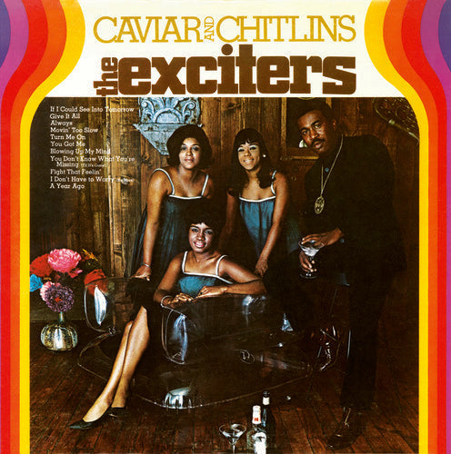 The Exciters: Caviar & Chitlins { Vinyl }