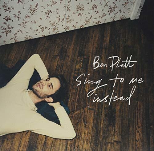 Platt, Ben: Sing To Me Instead { Vinyl }