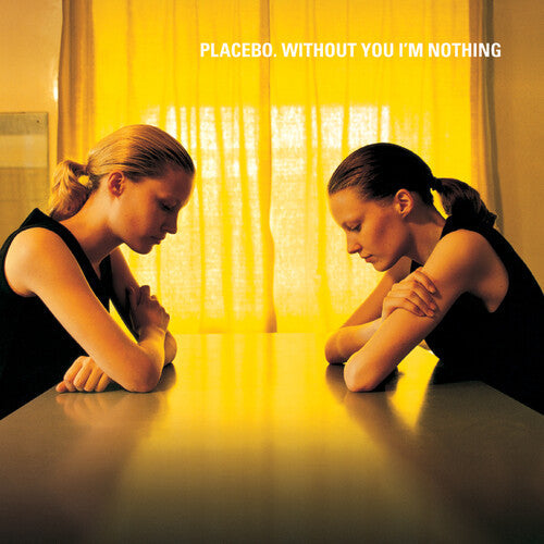 Placebo: Without You I'm Nothing { Vinyl }