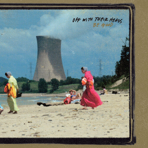 Off with Their Heads: Be Good { Vinyl }