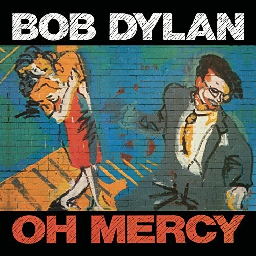 Bob Dylan: Oh Mercy { Vinyl }