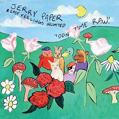 Jerry Paper: Toon Time Raw { Vinyl }