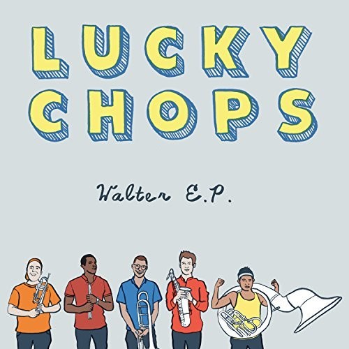 Lucky Chops: Walter E.P. { Vinyl }