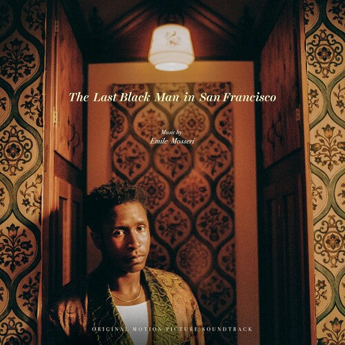 Emile Mosseri: Last Black Man In San Francisco (Original Motion Picture Soundtrack) { Vinyl }