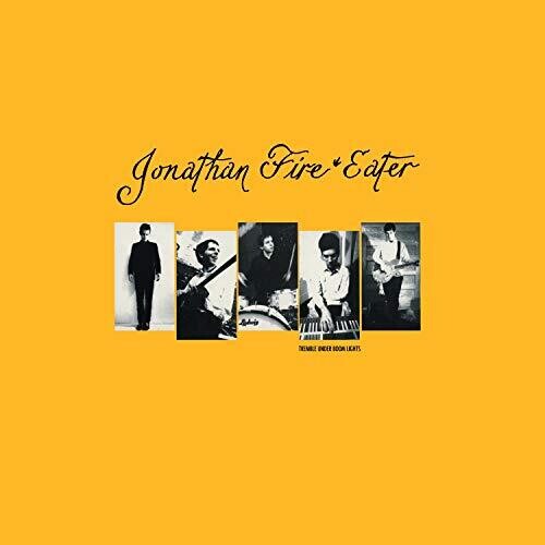 Jonathan Fire Eater: Tremble Under Boom Lights { Vinyl }