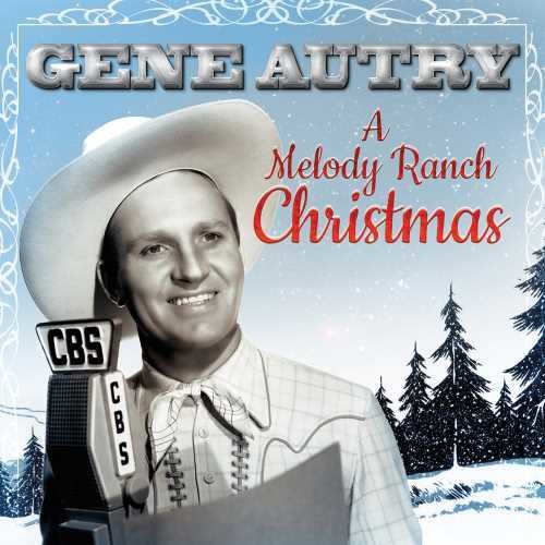 Gene Autry: A Melody Ranch Christmas Party { Vinyl }