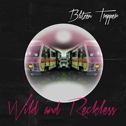 Blitzen Trapper: Wild And Reckless { Vinyl }