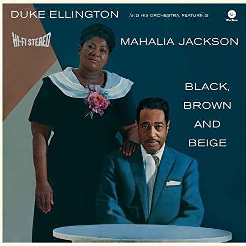 Duke Ellington: Black Brown & Beige { Vinyl }