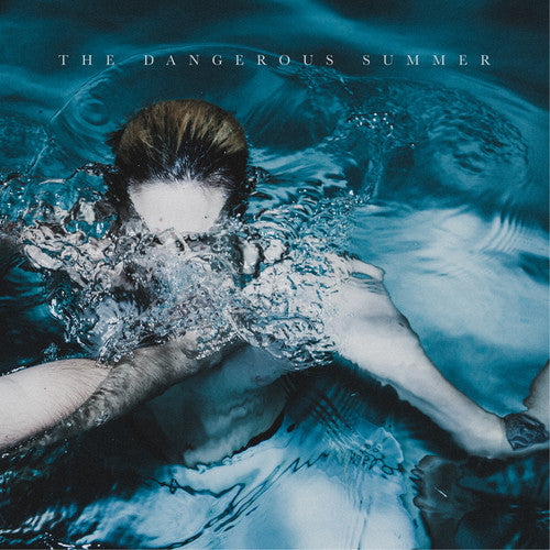The Dangerous Summer: The Dangerous Summer { Vinyl }