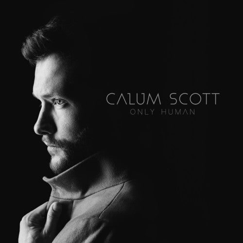 Calum Scott: Only Human { Vinyl }