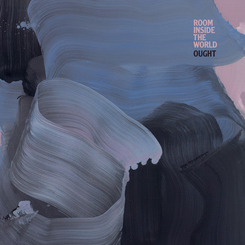 Ought: Room Inside The World { Vinyl }