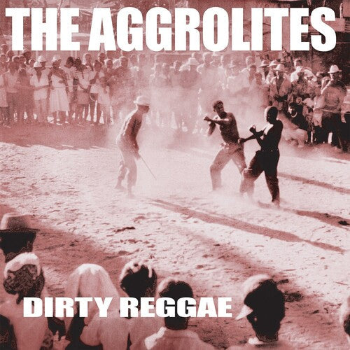 The Aggrolites: Dirty Reggae { Vinyl }