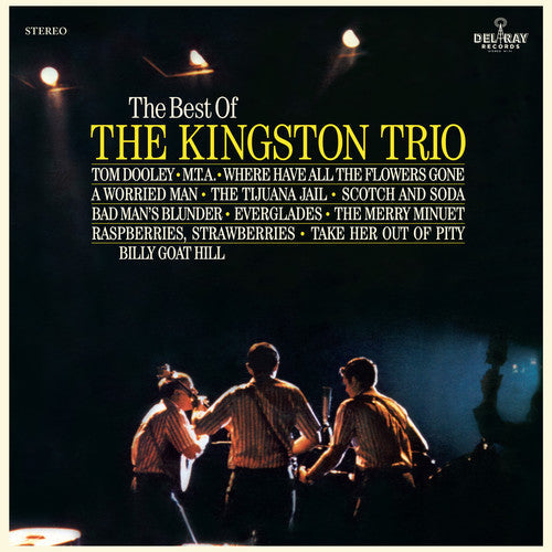 Kingston Trio: Best Of The Kingston Trio { Vinyl }