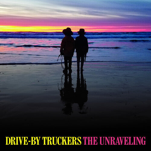 Drive-By Truckers: The Unraveling { Vinyl }