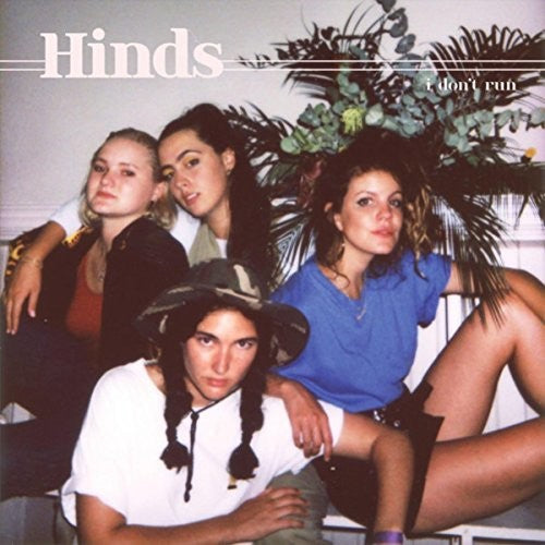 Hinds: I Don't Run { Vinyl }