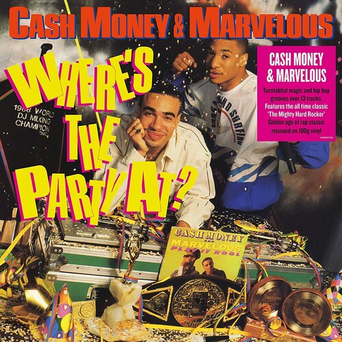 Cash Money / Mighty Marvelous: Where's The Party At { Vinyl }