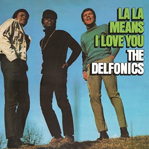 The Delfonics: La La Means I Love You { Vinyl }