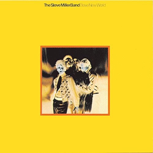 Steve Miller: Brave New World { Vinyl }