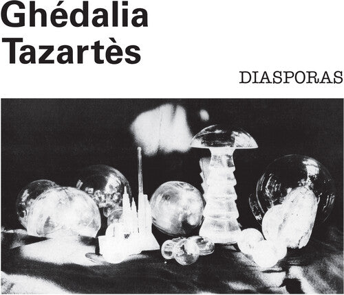 Ghedalia Tazartes: Diasporas { Vinyl }