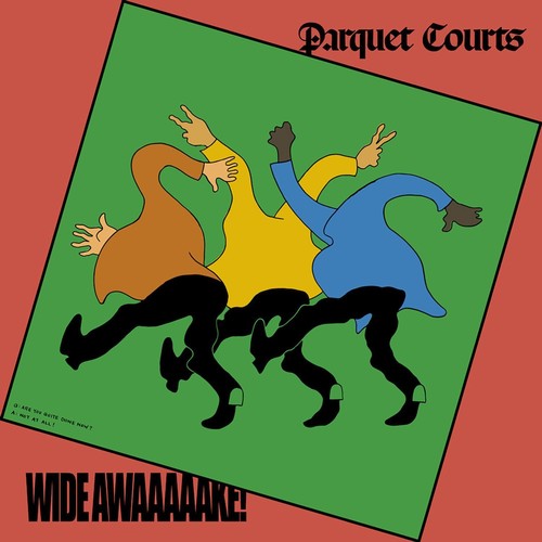 Parquet Courts: Wide Awake { Vinyl }