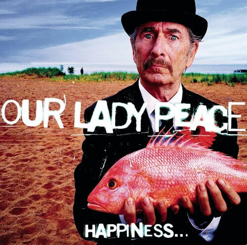 Our Lady Peace: Happiness Is Not A Fish That You Can Catch { Vinyl }