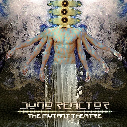 Juno Reactor: Mutant Theatre { Vinyl }