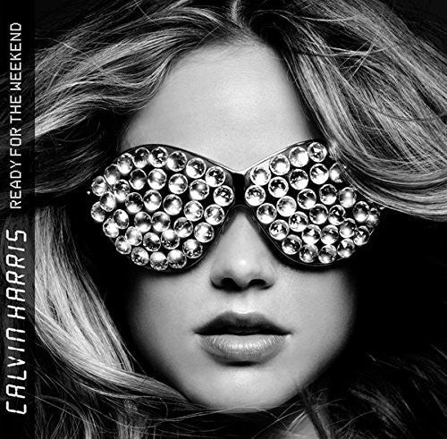 Calvin Harris: Ready For The Weekend { Vinyl }
