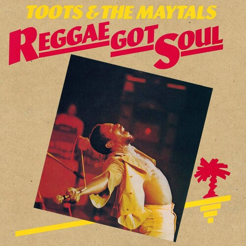 Toots & the Maytals: Reggae Got Soul { Vinyl }