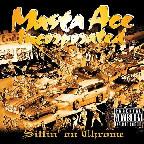 Masta Ace Inc: Sittin' On Chrome { Vinyl }