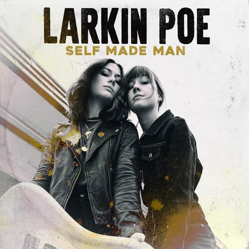 Larkin Poe: Self Made Man { Vinyl }