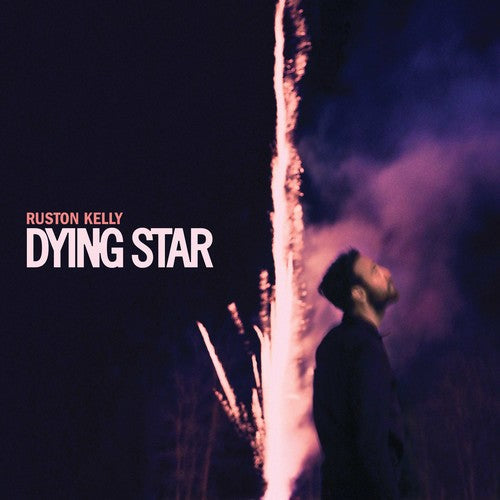 Ruston Kelly: Dying Star { Vinyl }