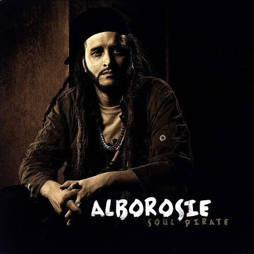 Alborosie: Soul Pirate { Vinyl }