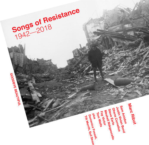 Marc Ribot: Songs Of Resistance 1942-2018 { Vinyl }
