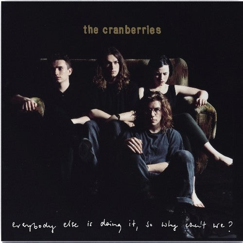 The Cranberries: Everybody Else Is Doing It, So Why Can't We { Vinyl }