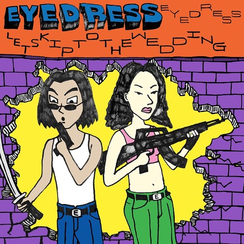 Eyedress: Let's Skip To The Wedding { Vinyl }