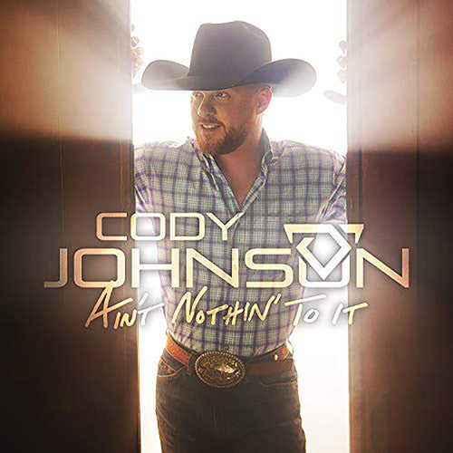 Cody Johnson: Ain't Nothin' To It { Vinyl }
