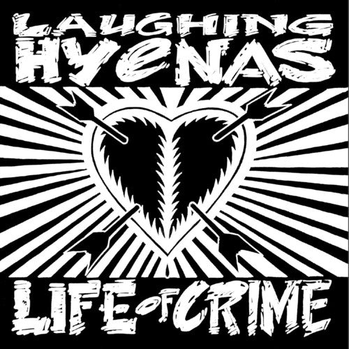 Laughing Hyenas: Life Of Crime { Vinyl }