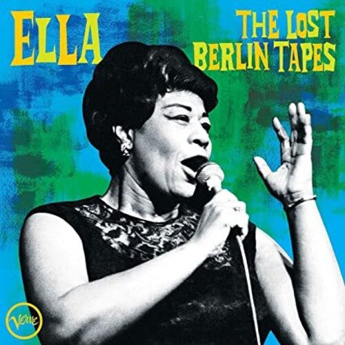 Ella Fitzgerald: Ella: The Lost Berlin Tapes { Vinyl }