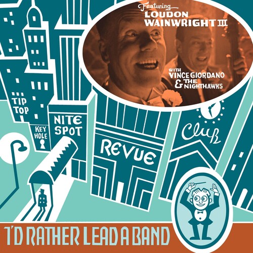 Loudon Wainwright III: I'D RATHER LEAD A BAND { Vinyl }