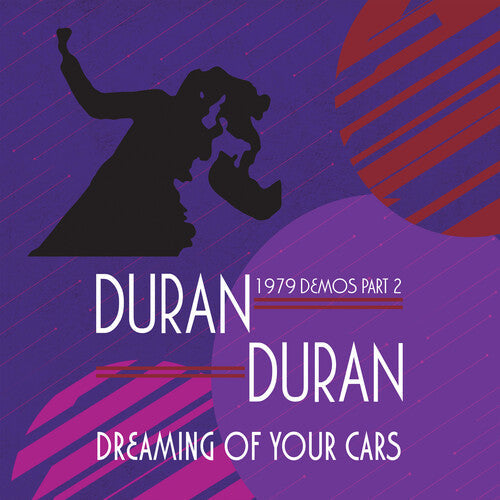 Duran Duran: Dreaming Of Your Cars: 1979 Demos Part 2 { Vinyl }